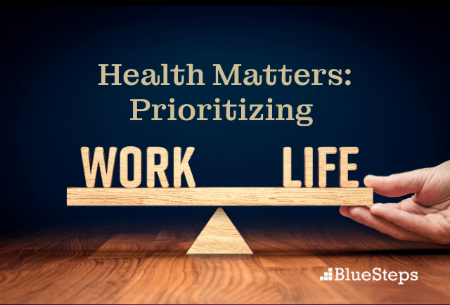 Health Matters Prioritizing Work-Life Balance