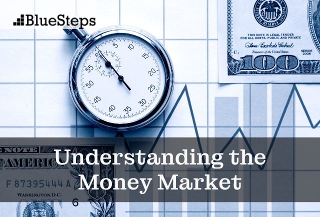 Understanding the Money Market