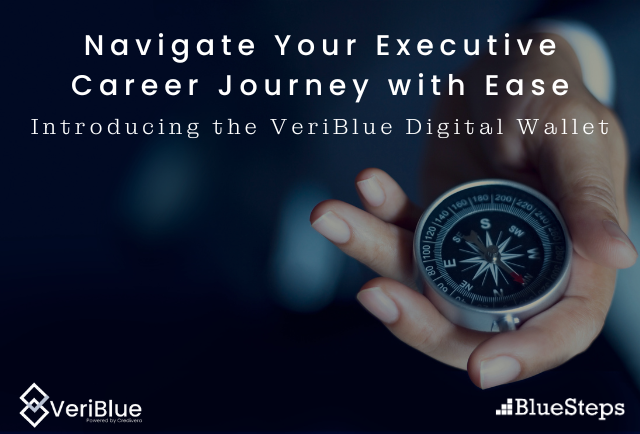 Navigate Your Executive Career Journey with Ease: Introducing the VeriBlue Digital Wallet