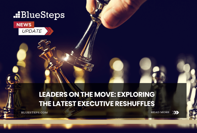 Chess board with words overlayed on top of image: Leaders on the Move: Exploring the Latest Executive Reshuffles