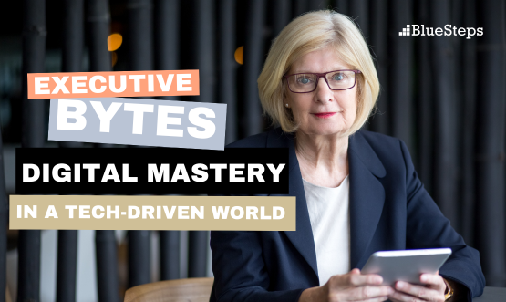 Executive Bytes Digital Mastery