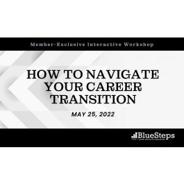 Workshop: How to Navigate Your Career Transition