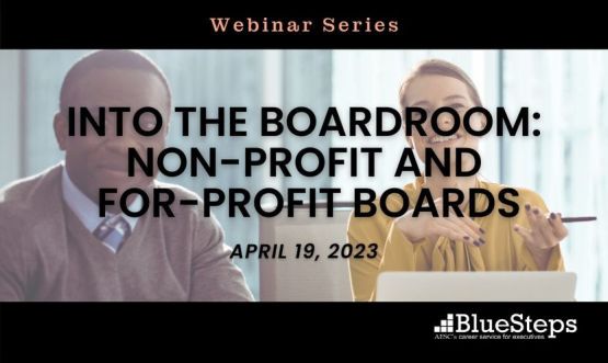 Into the Boardroom:  Non-Profit and For-Profit Boards
