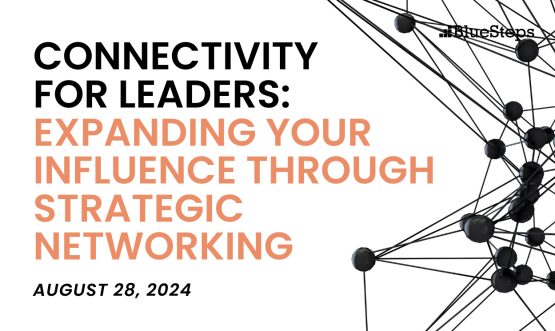 Connectivity for Leaders: Expanding Your Influence Through Strategic Networking