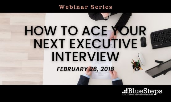 How to Ace Your Next Executive Interview