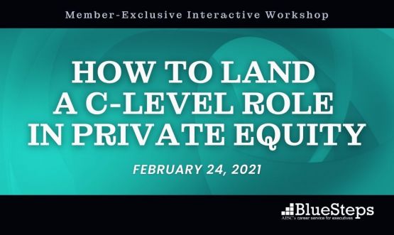 Workshop: How to Land a C-Level Role in Private Equity