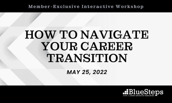 Workshop: How to Navigate Your Career Transition