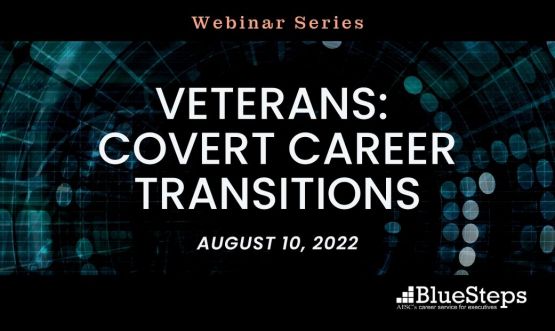 Veterans: Covert Career Transitions