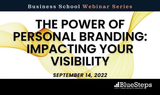 Business School: The Power of Personal Branding: Impacting Your Visibility