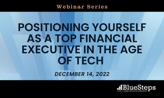 Positioning Yourself as a Top Financial Executive in the Age of Tech