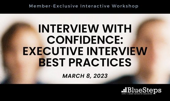 Interview with Confidence: Executive Interview Best Practices