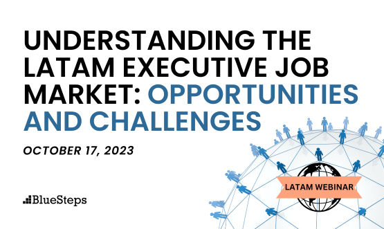 Understanding the LATAM Executive Job Market: Opportunities and Challenges 