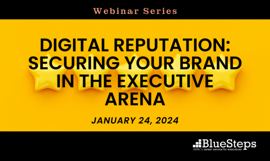 Digital Reputation: Securing Your Brand in the Executive Arena 