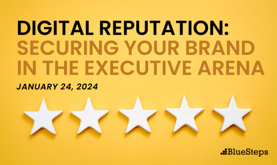 Digital Reputation: Securing Your Brand in the Executive Arena 