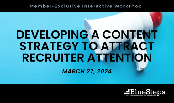Developing a Content Strategy to Attract Recruiter Attention