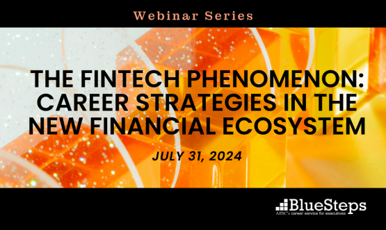 The Fintech Phenomenon: Career Strategies in the New Financial Ecosystem