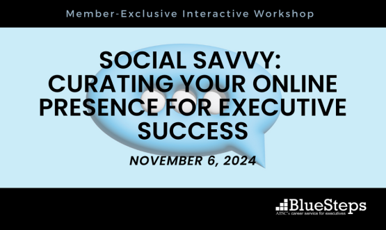 Social Savvy: Curating Your Online Presence for Executive Success