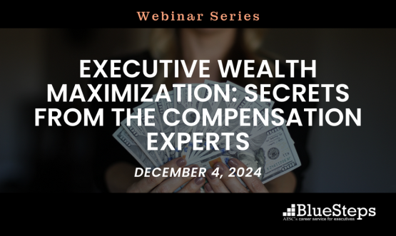 Executive Wealth Maximization: Secrets from the Compensation Experts