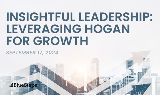 Insightful Leadership: Leveraging Hogan Assessments for Personal and Professional Growth