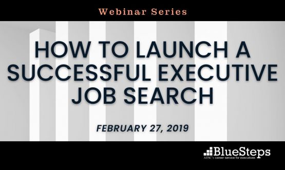 How to Launch a Successful Executive Job Search