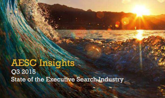 AESC Insights: Q3 2015 State of the Executive Search Industry