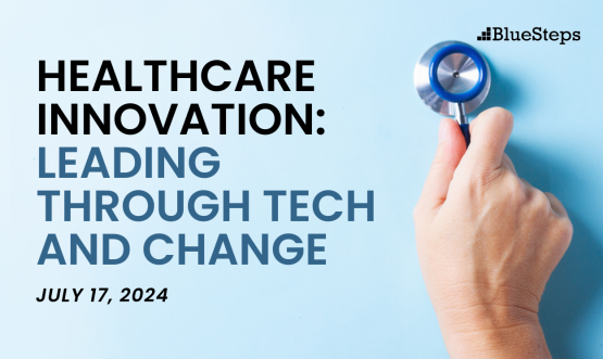 Healthcare Innovation: Leading Through Technology and Change