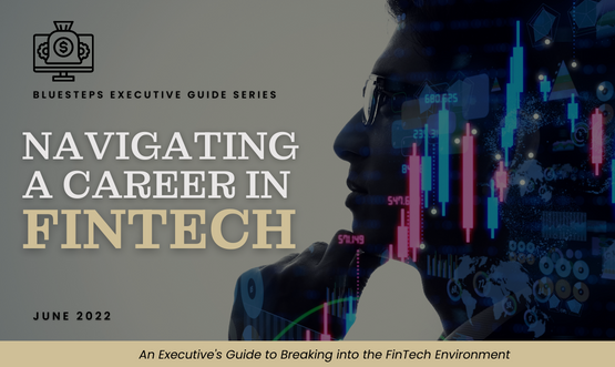 Navigating A Career in FinTech