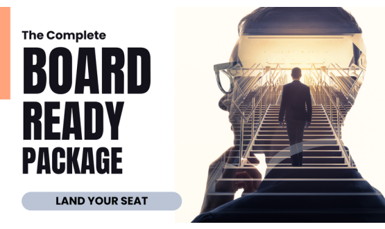 The Complete Board-Ready Package