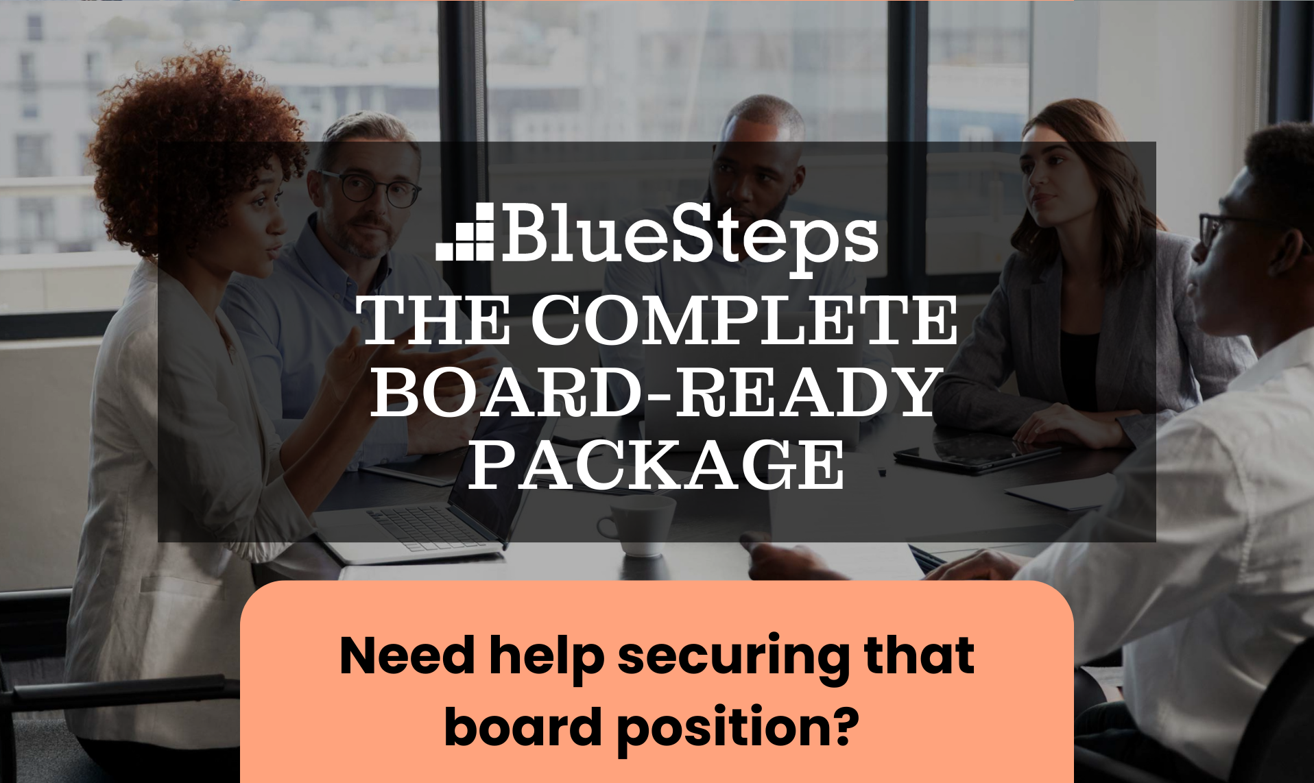 The Complete Board Ready Package